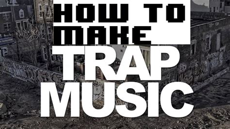 how to make trap music and explore the future of electronic music